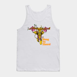 Hang in There! Tank Top